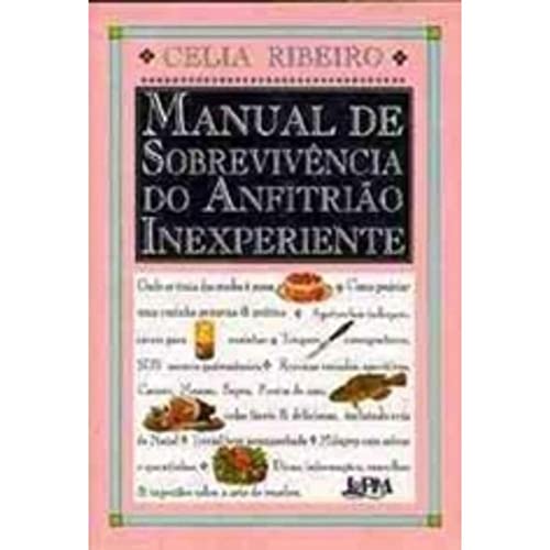 Ler Manual de Sobrevivência do Anfitrião Inexperiente, do autor Celia Ribeiro Ler Manual de Sobrevivência do Anfitrião Inexperiente, do autor Celia Ribeiro