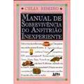Ler Manual de Sobrevivência do Anfitrião Inexperiente, do autor Celia Ribeiro Ler Manual de Sobrevivência do Anfitrião Inexperiente, do autor Celia Ribeiro