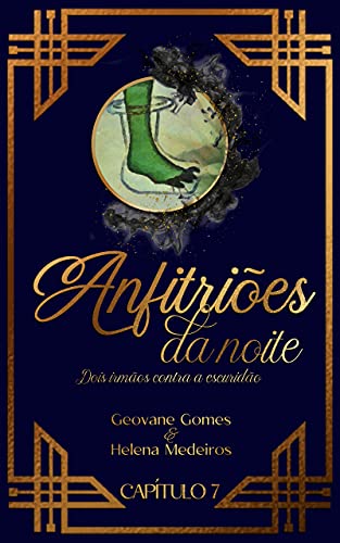 Ler Anfitriões da Noite: Dois irmãos contra a escuridão: Capítulo 7, do autor Helena Medeiros; Geovane Gomes