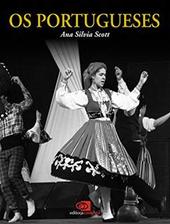 Os portugueses, do autor Ana Silvia Scott