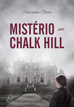 Mistério em Chalk Hill, do autor Susanne Goga