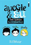 Ler Auggie & eu, do autor R. J. Palacio