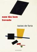 Ler Nem Tao Bem Trovado, do autor Isaias De Faria Ler Nem Tao Bem Trovado, do autor Isaias De Faria