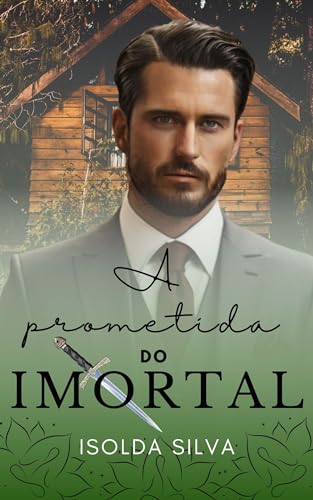 Ler A prometida do Imortal, do autor Isolda Silva Ler A prometida do Imortal, do autor Isolda Silva
