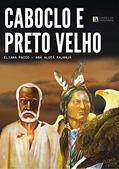 Ler CABOCLO E PRETO VELHO: Os Pais da Umbanda (Umbanda Para Leigos e Iniciantes), do autor Eliana Pacco
