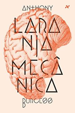 Laranja mecânica, do autor Anthony Burgess