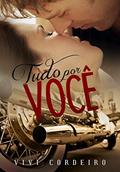 Ler Tudo por Você, do autor Vivi Cordeiro Ler Tudo por Você, do autor Vivi Cordeiro