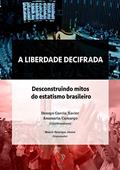 Ler A Liberdade Decifrada, do autor Dennys Garcia Xavier; Anamaria Camargo