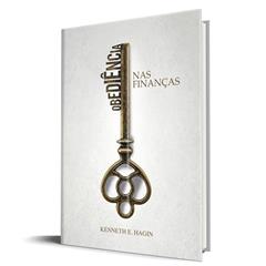 Obediência nas Finanças, do autor Kenneth E. Hagin