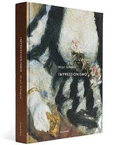 Impressionismo. Reflexões E Percepções, do autor Meyer Schapiro