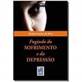 Ler Fugindo do Sofrimento e da Depressão, do autor Djalma Santos