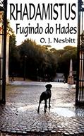Ler RHADAMISTUS: Fugindo do Hades, do autor O. J. Nesbitt