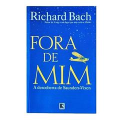 Fora De Mim, do autor Richard Bach