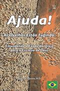 Ler Ajuda! As Ovelhas Estão Fugindo: Entendendo o Êxodo da Igreja para a Ecclesia de Deus (Portuguese Edition), do autor Selwyn R. Stevens