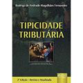 Ler Tipicidade Tributária, do autor Rodrigo de Andrade Magalhães Fernandes