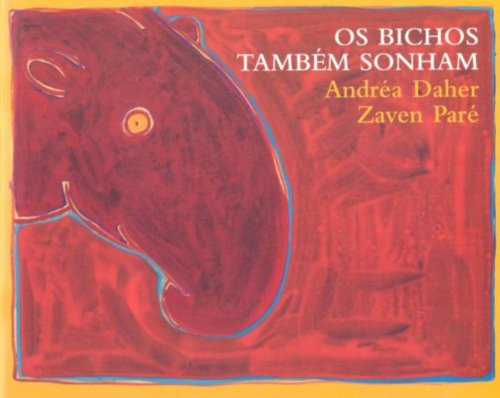 Ler Os bichos também sonham, do autor Andréa Daher; Zaven Paré
