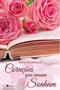 Ler Corações que amam sonham, do autor Daniel Breitenbach Ler Corações que amam sonham, do autor Daniel Breitenbach