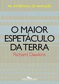 Ler O maior espetáculo da terra, do autor Richard Dawkins