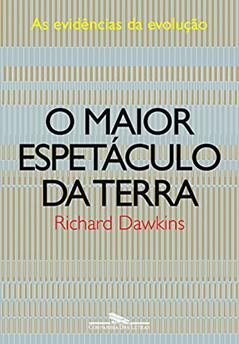O maior espetáculo da terra, do autor Richard Dawkins