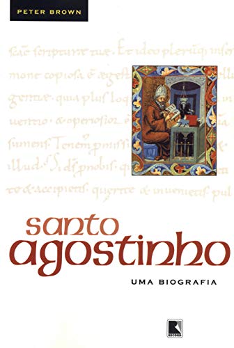 Ler Santo Agostinho: Uma biografia: Uma biografia, do autor Peter Brown