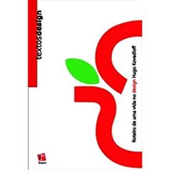 Roteiro de Uma Vida no Design, do autor Hugo Kovadloff