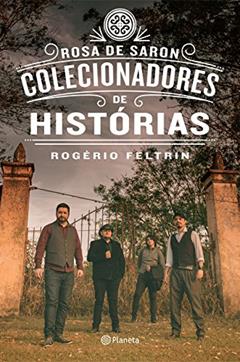 Colecionadores de histórias, do autor Rogerio Feltrin; Rogerio Feltrin; Rogerio Feltrin