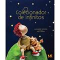 Ler O colecionador de infinitos, do autor Alexandre Azevedo