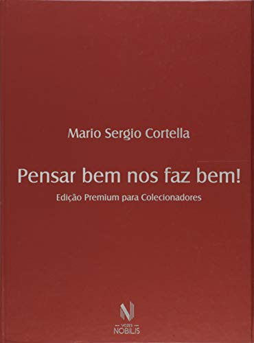 Ler Pensar bem nos faz bem - Caixa Premium: Edição premium para colecionadores - 4 volumes, do autor Mario Sergio Cortella Ler Pensar bem nos faz bem - Caixa Premium: Edição premium para colecionadores - 4 volumes, do autor Mario Sergio Cortella