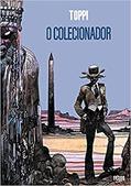 Ler O Colecionador, do autor Toppi Sergio