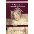 Ler Os Românticos, do autor E. P. Thompson