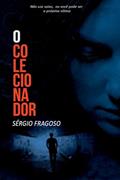 Ler O Colecionador, do autor Sérgio Fragoso