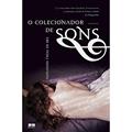 Ler O colecionador de sons, do autor Fernando Trias de Bes