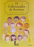 Ler O Colecionador de Sorrisos, do autor Sônia Aparecida de Souza Martinez