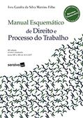 Ler Manual Esquemático de Direito e Processo do Trabalho, do autor Ives Gandra da Silva Martins Filho