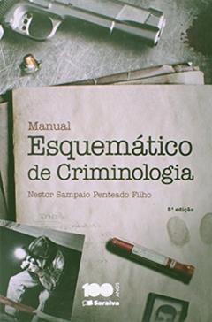 Manual Esquemático de Criminologia, do autor Nestor Sampaio Penteado Filho