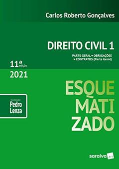 Direito Civil Esquematizado - Vol.1 - 11ª Edição 2021: Volume 1, do autor Carlos Roberto Goncalves; Pedro Lenza