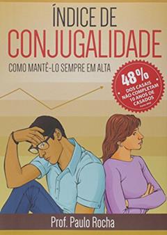 Índice de Conjugalidade, do autor Paulo Rocha