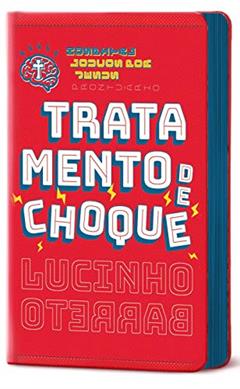 Tratamento de choque, do autor Lucinho Barreto