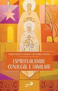 Ler Espiritualidade Conjugal E Familiar, do autor HUMBERTO ROBSON DE CARVALHO