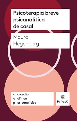 Ler Psicoterapia Breve Psicanalítica de Casal, do autor Mauro Hegenberg