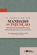Ler O processo do mandado de injunção - 1ª edição de 2016, do autor João Francisco Naves da Fonseca