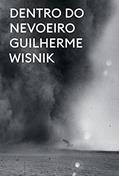 Ler Dentro do nevoeiro, do autor Guilherme Wisnik Ler Dentro do nevoeiro, do autor Guilherme Wisnik