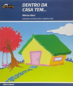 Dentro da casa tem..., do autor Márcia Alevi