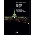Ler Dentro da luz, do autor Ângela de Fátima Coelho