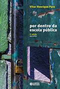 Ler Por dentro da escola pública, do autor Vitor Henrique Paro