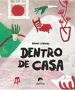 Dentro de Casa, do autor Bruna Lubambo