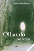 Ler Olhando por dentro, do autor Manuel Eduardo Iglésias