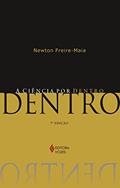 Ler A ciência por dentro, do autor Newton Freire-Maia