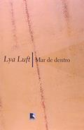 Ler MAR DE DENTRO, do autor Lya Luft