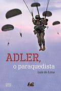 Ler Adler - o Paraquedista, do autor Luís de Lima